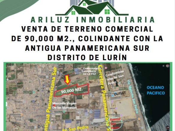 VENTA DE TERRENO COMERCIAL DE 90,000 M2., COLINDANTE CON LA ANTIGUA PANAMERICANA SUR DISTRITO DE LURÍN