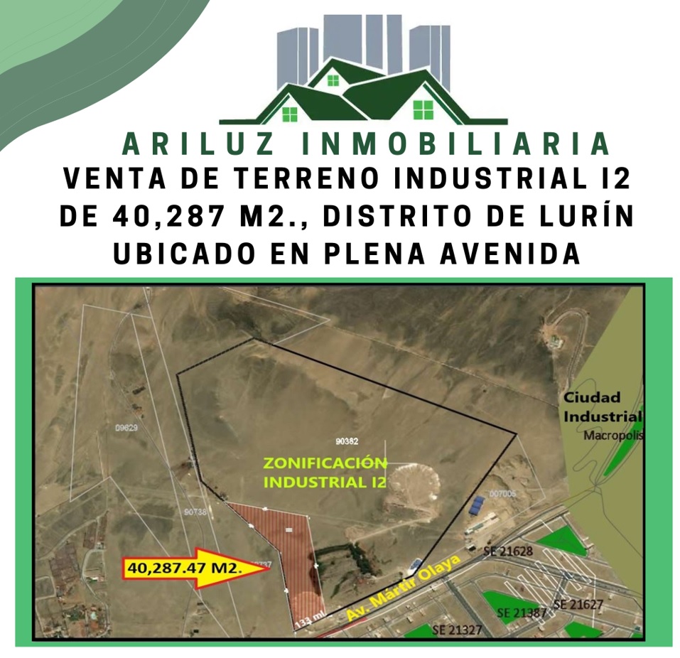 VENTA DE TERRENO INDUSTRIAL I2 DE 40,287 M2., DISTRITO DE LURÍN UBICADO EN PLENA AVENIDA