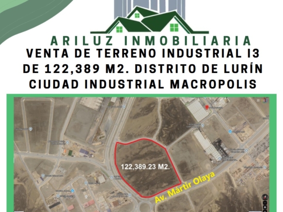 VENTA DE TERRENO INDUSTRIAL I3, DE 122,389 M2., DISTRITO DE LURÍN, CIUDAD INDUSTRIAL MACROPOLIS