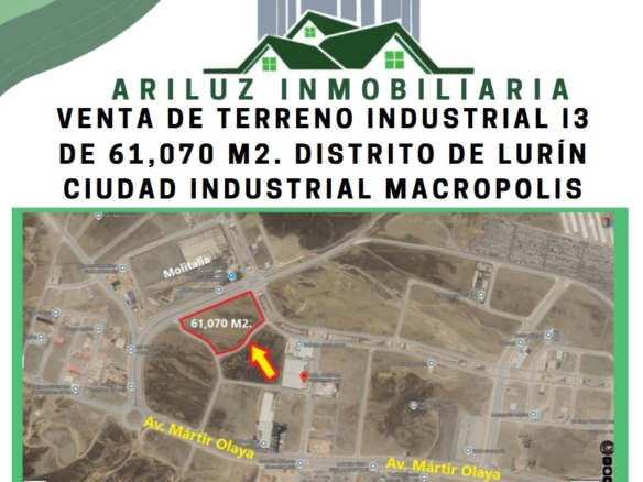 VENTA DE TERRENO INDUSTRIAL I3, DE 61,070 M2., DISTRITO DE LURÍN, CIUDAD INDUSTRIAL MACROPOLIS
