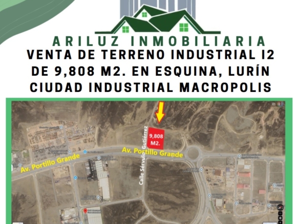 VENTA DE TERRENO INDUSTRIAL I2, DE 9,808 M2. EN ESQUINA, LURÍN, CIUDAD INDUSTRIAL MACROPOLIS